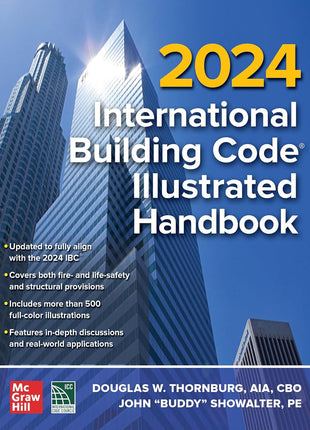 Book cover for the 2024 International Building Code Illustrated Handbook by Douglas W. Thornburg and John Buddy Showalter, featuring skyscraper architecture and McGraw Hill and ICC logos.