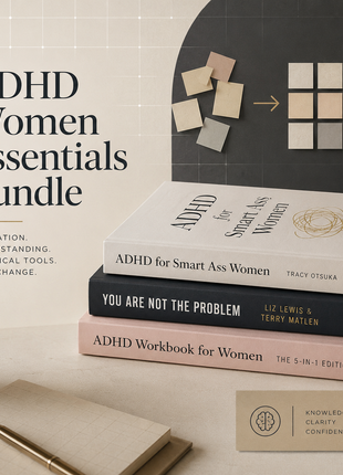 Late-Diagnosed ADHD Women Starter Bundle - Executive Function, Validation & Real-Life Strategies
