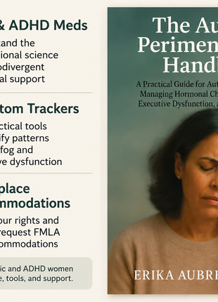 The AuDHD Perimenopause Handbook: A Practical Guide for Autistic and ADHD Women Managing Hormonal Changes, Brain Fog, Executive Dysfunction, and Sensory O