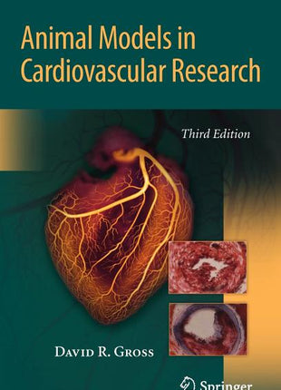 Animal Models in Cardiovascular Research (2009) - Ingram