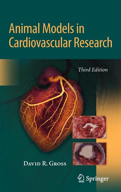 Animal Models in Cardiovascular Research (2009) - Ingram