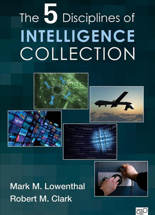 The Five Disciplines of Intelligence Collection (Revised) - Ingram