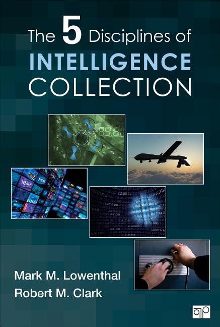 The Five Disciplines of Intelligence Collection (Revised) - Ingram