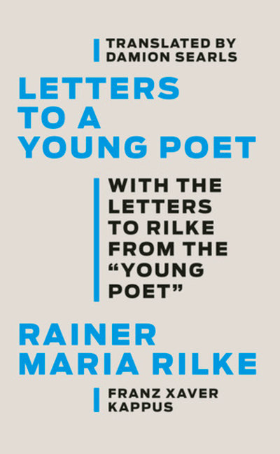 Letters to a Young Poet: With the Letters to Rilke from the ''Young Poet'' - Ingram