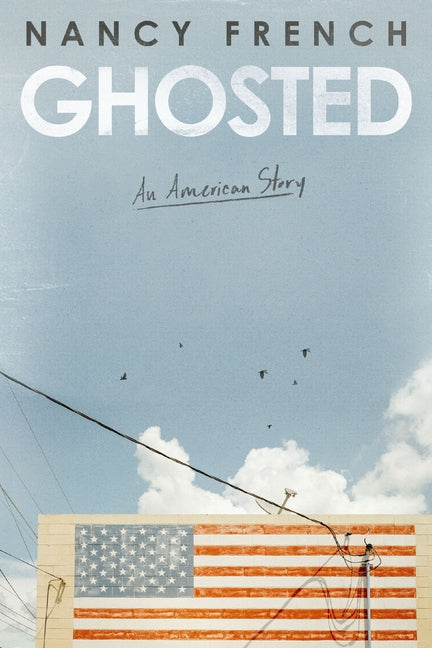 Ghosted: An American Story - Ingram