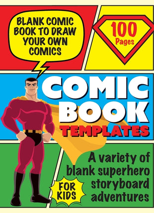 Blank Comic Book Draw Tour Own Comics: Create Storyboards and Stories Sketchbook for Kids - Ingram