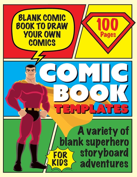 Blank Comic Book Draw Tour Own Comics: Create Storyboards and Stories Sketchbook for Kids - Ingram