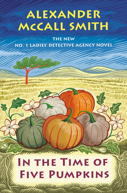 In the Time of Five Pumpkins: No. 1 Ladies' Detective Agency (26) - Ingram