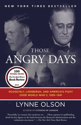 Those Angry Days: Roosevelt, Lindbergh, and America's Fight Over World War II, 1939-1941 - Ingram