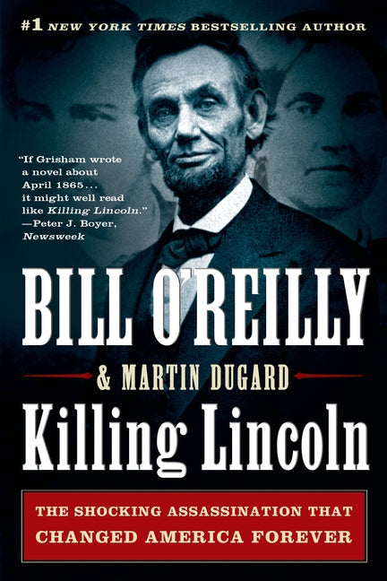 Killing Lincoln: The Shocking Assassination That Changed America Forever - Ingram