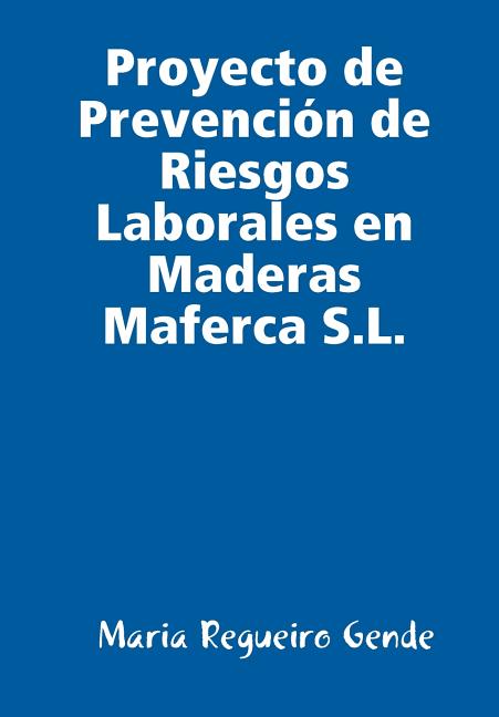 Proyecto de Prevención de Riesgos Laborales en Maderas Maferca S.L. - Ingram