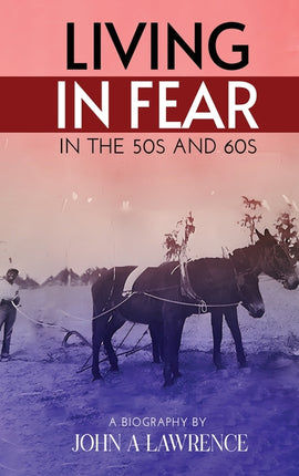 Living In Fear in the '50s and '60s - Ingram