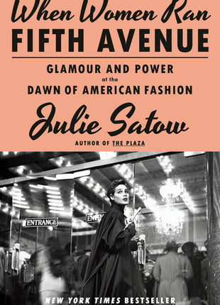 When Women Ran Fifth Avenue: Glamour and Power at the Dawn of American Fashion - Ingram