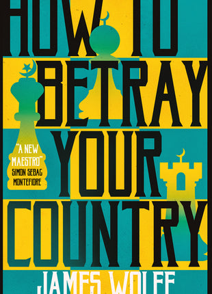 How to Betray Your Country - Ingram