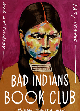 Bad Indians Book Club: Reading at the Edge of a Thousand Worlds - Ingram