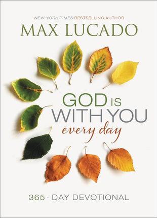 God Is with You Every Day: Daily Devotions of Hope and Comfort for When Life Feels Uncertain (a 365-Day Devotional) - Ingram