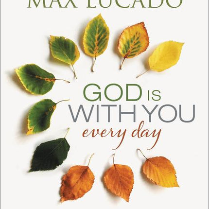 God Is with You Every Day: Daily Devotions of Hope and Comfort for When Life Feels Uncertain (a 365-Day Devotional) - Ingram