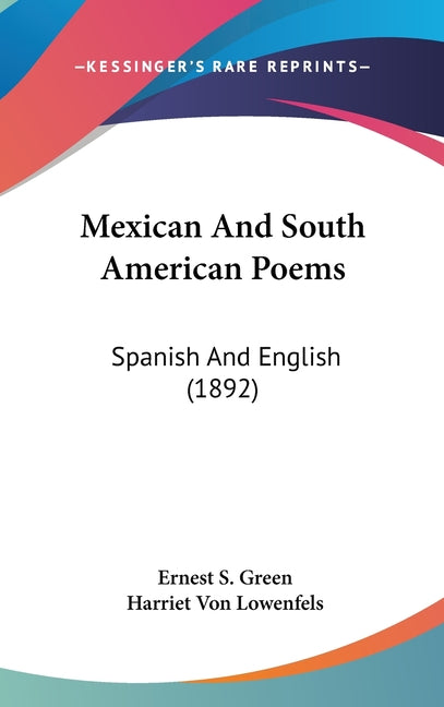 Mexican And South American Poems: Spanish And English (1892) - Ingram