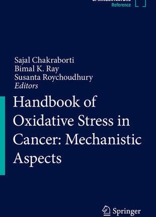 Handbook of Oxidative Stress in Cancer: Mechanistic Aspects (2022) - Ingram