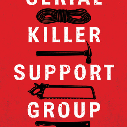 Serial Killer Support Group - Ingram