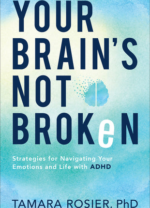 Your Brain's Not Broken - Ingram