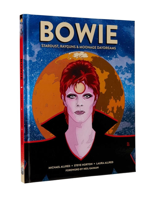 Bowie: Stardust, Rayguns, & Moonage Daydreams (Ogn Biography of Ziggy Stardust, Gift for Bowie Fan, Gift for Music Lover, Neil Gaiman, Michael Allred) - Ingram