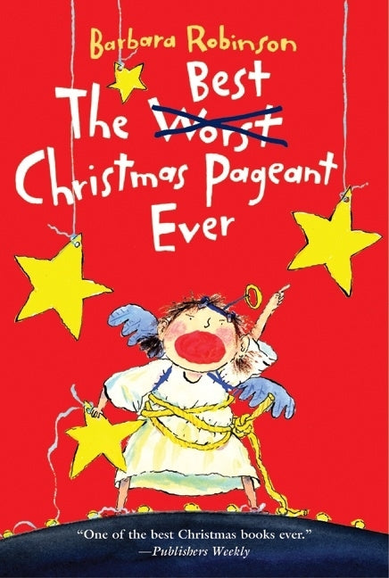 Best Christmas Pageant Ever: A Christmas Holiday Book for Kids - Ingram