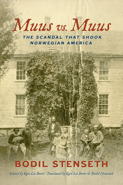 Muus vs. Muus: The Scandal That Shook Norwegian America - Ingram
