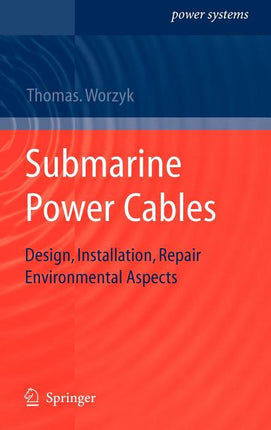 Submarine Power Cables: Design, Installation, Repair, Environmental Aspects (2009) - Ingram