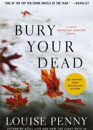 Bury Your Dead: A Chief Inspector Gamache Novel - Ingram