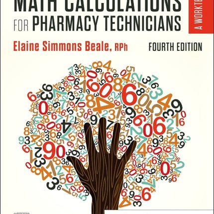 Math Calculations for Pharmacy Technicians: A Worktext - Ingram