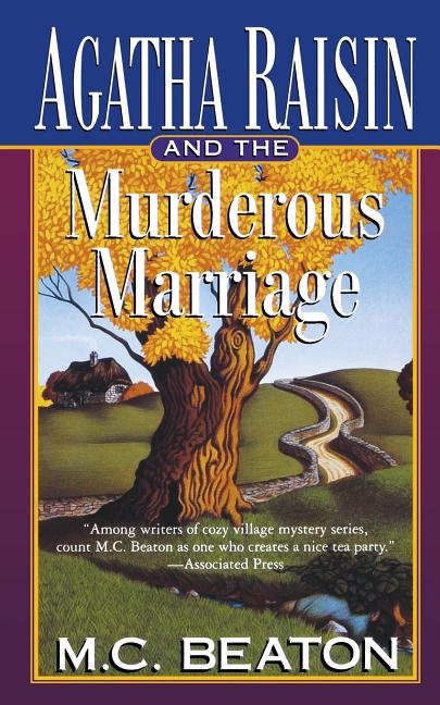 Agatha Raisin and the Murderous Marriage: An Agatha Raisin Mystery - Ingram