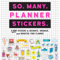 So. Many. Planner Stickers.: 2,600 Stickers to Decorate, Organize, and Brighten Your Planner - Ingram