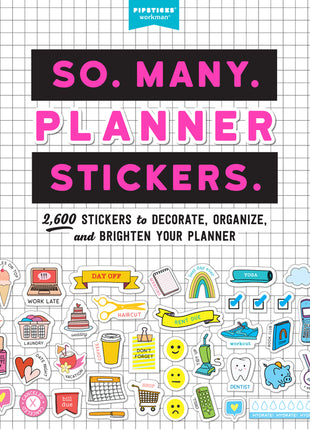 So. Many. Planner Stickers.: 2,600 Stickers to Decorate, Organize, and Brighten Your Planner - Ingram