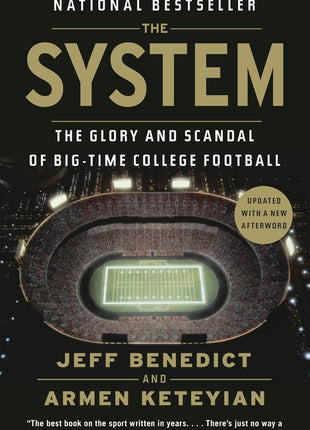 System: The Glory and Scandal of Big-Time College Football (Updated) - Ingram
