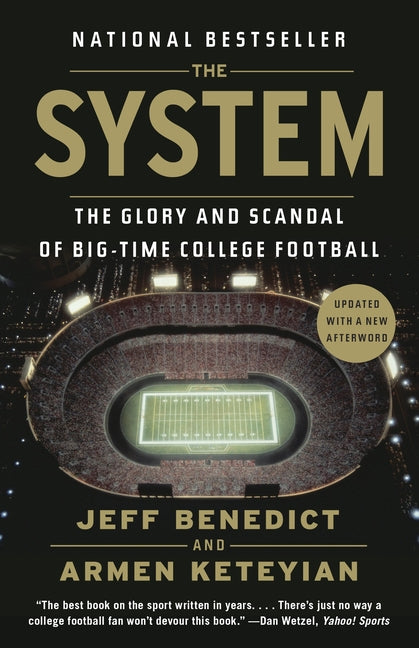System: The Glory and Scandal of Big-Time College Football (Updated) - Ingram
