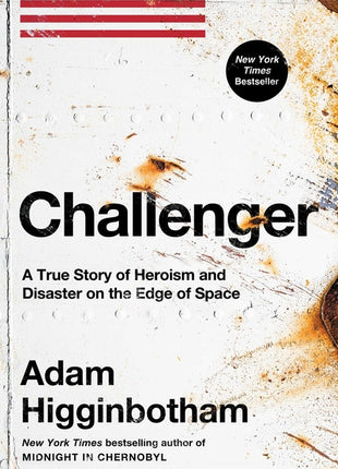 Challenger: A True Story of Heroism and Disaster on the Edge of Space - Ingram