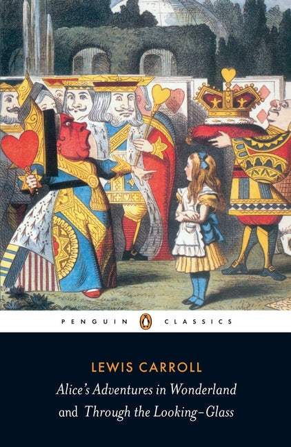 Alice's Adventures in Wonderland and Through the Looking-Glass (Revised) - Ingram