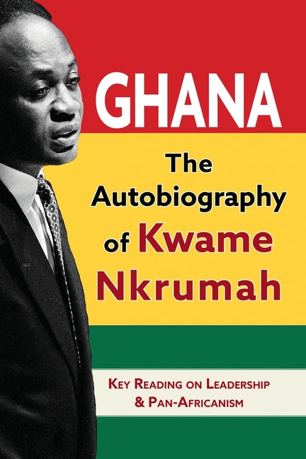 Ghana: The Autobiography of Kwame Nkrumah - Ingram