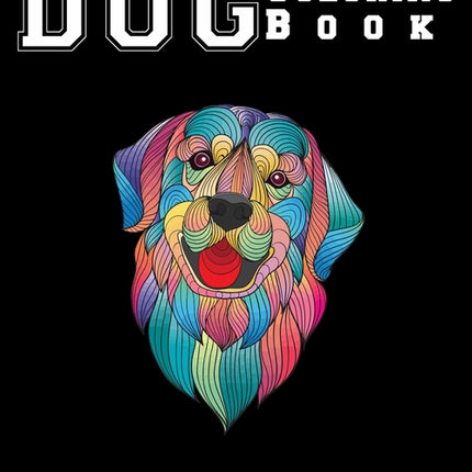 Dog Coloring Book: good dog coloring book for adults relaxation One Side Design 8.5x11" - Ingram