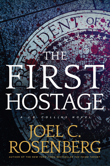 First Hostage: A J. B. Collins Novel - Ingram
