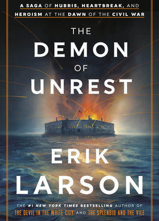 Demon of Unrest: A Saga of Hubris, Heartbreak, and Heroism at the Dawn of the Civil War - Ingram