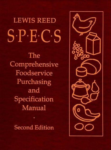 Specs: The Comprehensive Foodservice Purchasing and Specification Manual (Revised) - Ingram