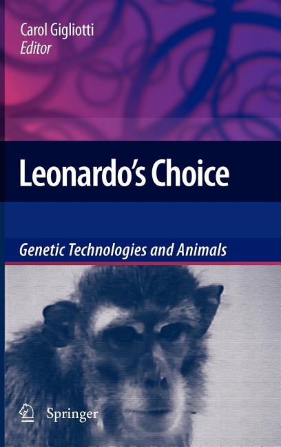 Leonardo's Choice: Genetic Technologies and Animals (2009) - Ingram