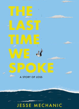 Last Time We Spoke: A Story of Loss - Ingram