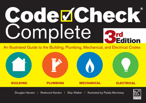 Book cover for Code Check Complete, 3rd Edition, an illustrated guide to building, plumbing, mechanical, and electrical codes by Hansen, Kardon, and Walker.