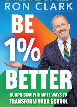 Be 1% Better: Surprisingly Simple Ways to Transform Your School - Ingram