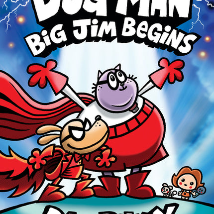 Dog Man: Big Jim Begins: A Graphic Novel (Dog Man #13): From the Creator of Captain Underpants - Ingram