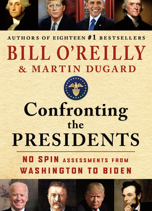 Confronting the Presidents: No Spin Assessments from Washington to Biden - Ingram