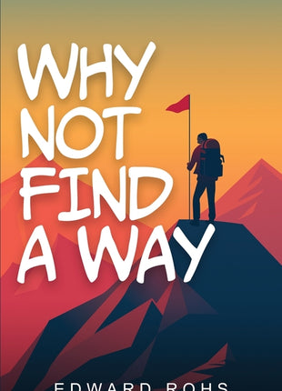 Why Not Find A Way - Ingram